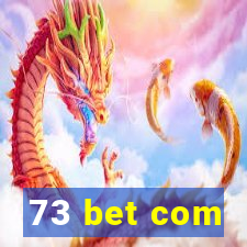 73 bet com